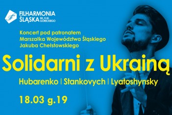 Filharmonia Śląska solidarna z Ukrainą