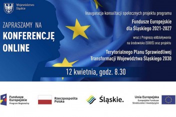 Fundusze Europejskie dla Śląskiego - konferencja inaugurująca konsultacje społeczne