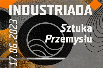 Czas na industrialne emocje