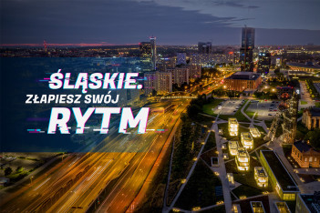 „Śląskie. Złapiesz swój rytm”